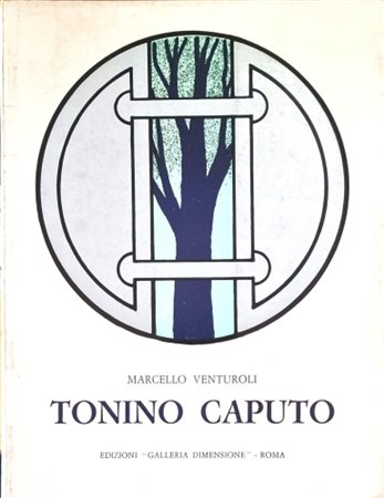 CAPUTO TONINO Lecce 1933 - 2021 "Catalogo"
