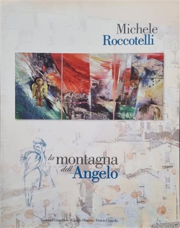ROCCOTELLI MICHELE Minervino Murge 1946 "Catalogo"