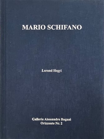 SCHIFANO MARIO Libia 1934 - Roma 1998 "Catalogo"