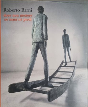 BARNI ROBERTO Pistoia 1939 "Catalogo"
