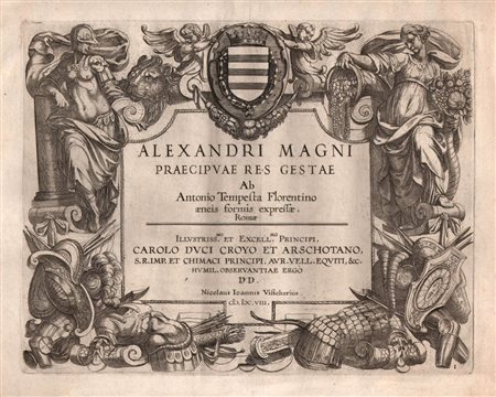 Antonio Tempesta (1555 - 1630) 
Alexandri Magni praecipuae res gestae 
 