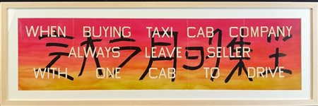 Edward Ruscha "Taxi Cab - Words of Wisdom" 1986
poster a colori
cm 24x96
Pubblic