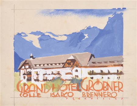Wilhelm Nicolaus Prachensky (Innsbruck 1898 - 1956) Grandhotel Gröbner Colle...