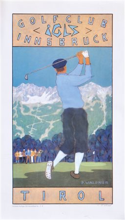 Peter Waldner (Hall in Tirol 1948) Manifesto "Golfclub Igls Innsbruck";Stampa...
