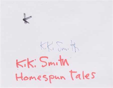 KIKI SMITH Homespun tales