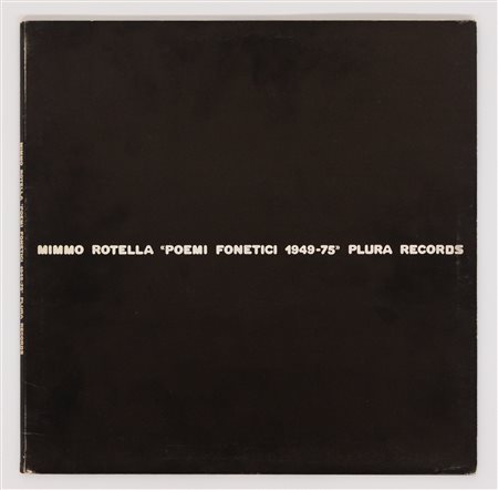 MIMMO ROTELLA Poemi fonetici, 1949-1975