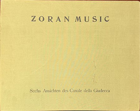 ANTON ZORAN MUSIC, "Sechs Ansichten des Canale della Giudecca", anni '80