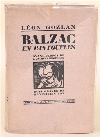 Gozlan, Léon: Balzac en pantoufles, 1926 - n. 561/575 Parigi, Lemercier,...