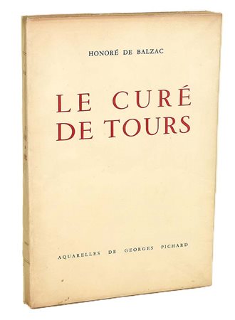 de Balzac, Honoré: Le Curé de Tours, 1947 - n. 96/1000 Tours, Arrault, 1947....