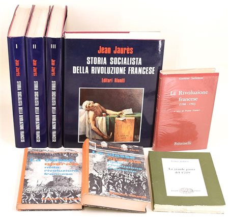 RIVOLUZIONE FRANCESE – Studi storici e interpretazioni socialiste (Jaurès,...