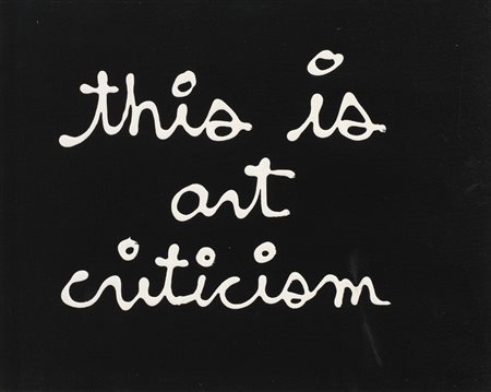 BEN VAUTIER
This is art criticism, 1991