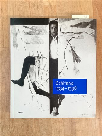 MARIO SCHIFANO - Schifano 1934-1998, 2008