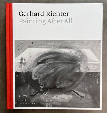GERHARD RICHTER - Gerhard Richter. Painting After All, 2020