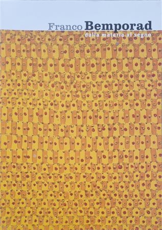BEMPORAD FRANCO Firenze 1926 - Marciano della Chiana 1989 "Catalogo"