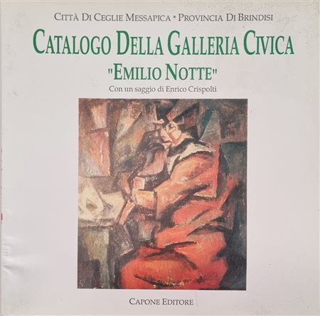 NOTTE EMILIO Ceglie Messapica 1891 - Napoli 1982 "Catalogo"