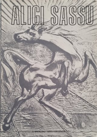 SASSU ALIGI Milano 1912 - Spagna 2000 "Catalogo"