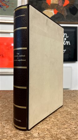 ARTE NAPOLETANA - Vite de' pittori, scultori e architetti napoletani, 1980