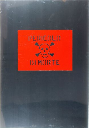 Michelangelo Pistoletto (1933) Pericolo di morte, 1971 Decalcomania...