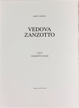 Emilio Vedova (1919-2006) Vedova/Zanzotto, 1998 Cartella composta da 3 poesie...