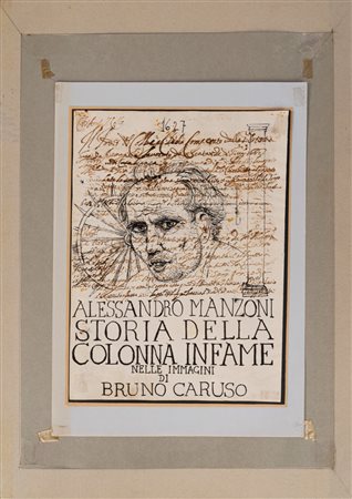 Bruno Caruso - Alessandro Manzoni (Palermo 1927 - Roma 2018)  - Storia della Colonna Infame nelle immagini di Bruno Caruso, 1986