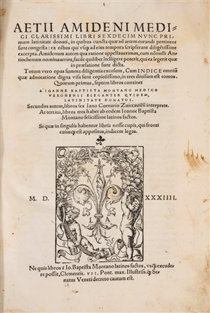 Aezio di Amida - Aetii Amideni medici clarissimi Libri sexdecim nunc primum Latinitate donati, 1534