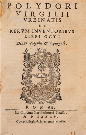 Polidoro Virgili - De rerum inventoribus libri octo, 1585