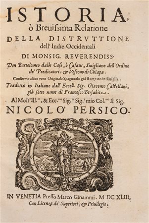 Bartolomé  de Las Casas - Istoria, o Brevissima relatione della distruttione dell'Indie Occidentali, 1643