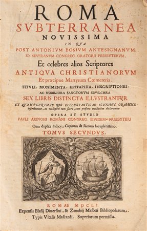 Antonio Bosio - Paolo Aringhi - Roma subterranea novissima, 1651