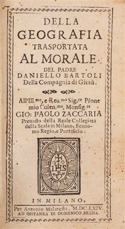 Daniello Bartoli - Della geografia trasportata al morale, 1664