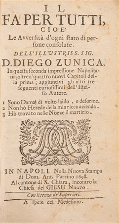 Diego Zunica - Il Fa per Tutti cioe' le Avversità d'ogni Stato di Persone Consolate, 1698