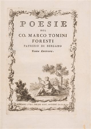 Marco Tomini Foresti - Poesie del co. Marco Tomini Foresti patrizio di Bergamo, 1785