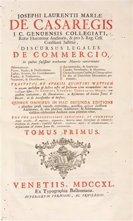 Giuseppe Lorenzo Maria Casaregi - Discursus legales de commercio, 1740