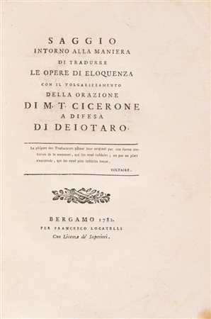 Marco Tullio Cicerone - Saggio intorno alla maniera di tradurre le opere di eloquenza, 1782