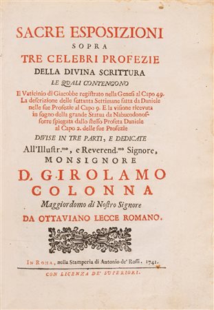 Ottaviano Lecce - Sacre esposizioni sopra tre celebri profezie della Divina Scrittura, 1741