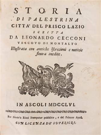 Leonardo Cecconi - Storia di Palestrina città del Prisco Lazio, 1756