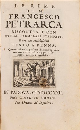 Francesco Petrarca - Le rime [...] riscontrate con ottimi esemplari stampati, e con uno antichissimo testo a penna., 1722