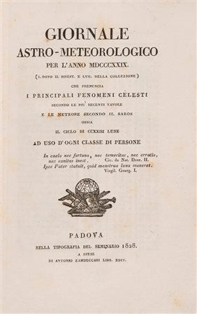 Giornale astro-meteorologico per l'anno MDCCCXXIX che prenuncia i principali fenomeni celesti [...] e le meterore secondo il Saros, 1828