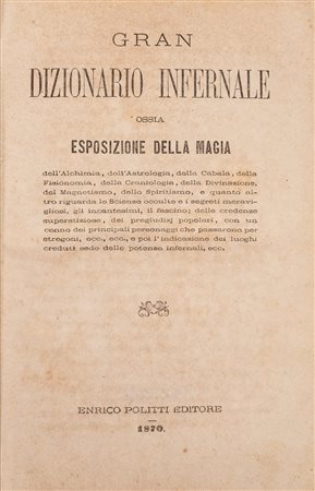 Collin de Plancy - Gran dizionario infernale ossia esposizione della magia, 1870