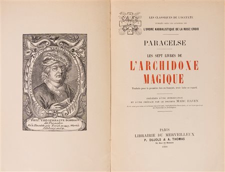 Paracelso (Philippus Aureolus Theophrastus Bombastus von Hohenheim) - Les sept livres de l'archidoxe Magique, 1909
