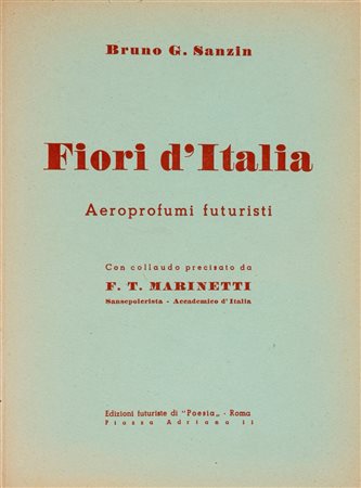 Bruno Giordano Sanzin - Fiori d'Italia. Aeroprofumi futuristi, 1942
