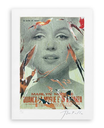 MIMMO ROTELLA (1918-2006) - Marilyn, bellezza eterna, 2005