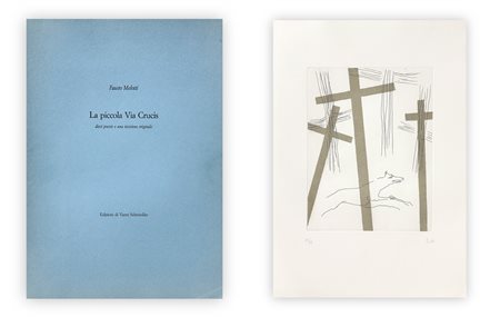 FAUSTO MELOTTI (1901-1986) - La piccola Via Crucis. Dieci poesie e una incisione originale, 1987
