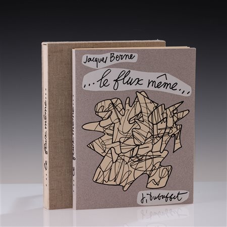 Jean Dubuffet - Jacques Berne, Le flux même Es. XII/XX. Firmato e numerato...