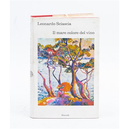 Leonardo Sciascia   IL MARE COLORE DEL VINO
