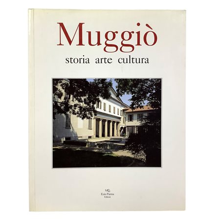 AA. VV. - Muggiò - Storia Arte Cultura, 1994