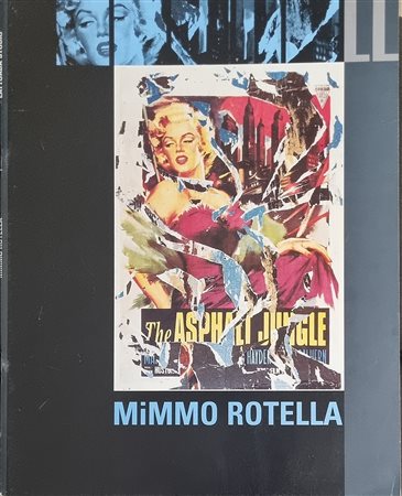 ROTELLA MIMMO Catanzaro 1918 - Milano 2006 "Catalogo"