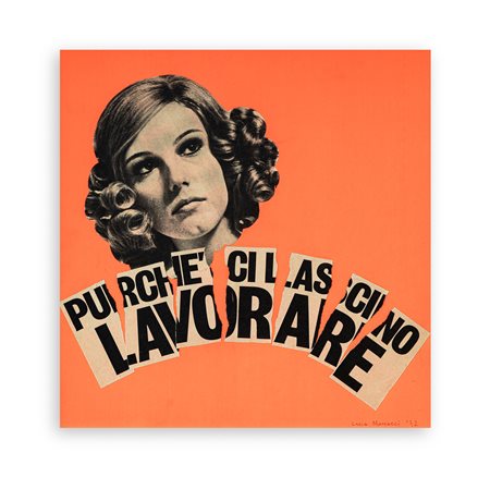LUCIA MARCUCCI (1933) - Purchè ci lascino lavorare, 1972