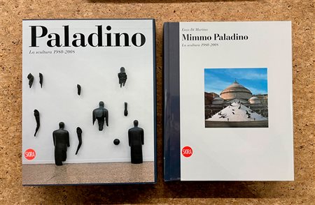MIMMO PALADINO - Mimmo Paladino. Catalogo ragionato della scultura 1980-2008, 2009