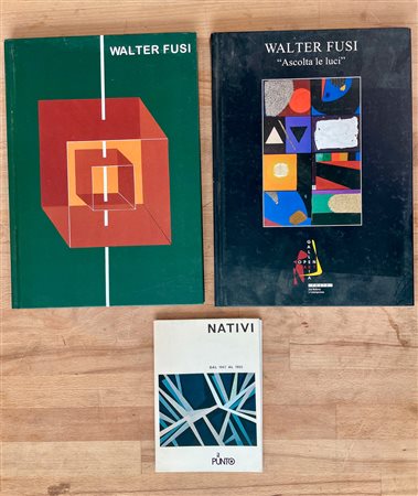WALTER FUSI E GUALTIERO NATIVI - Lotto unico di 3 cataloghi