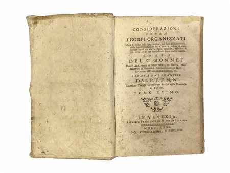 Charles  Bonnet (Ginevra  13.03.1720 - Genthod 20.05.1793)  - Considerazioni sopra i corpi organizzati, 1781